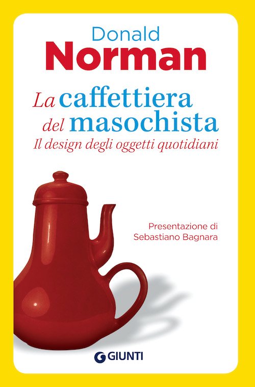 Donald Norman - La caffettiera del masochista